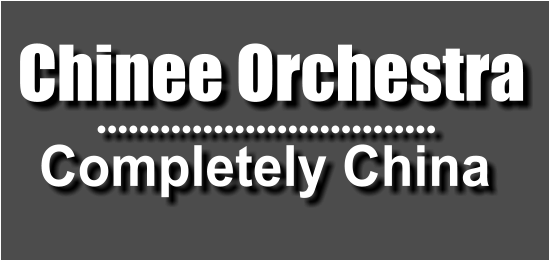 Completely China Chinee Orchestra