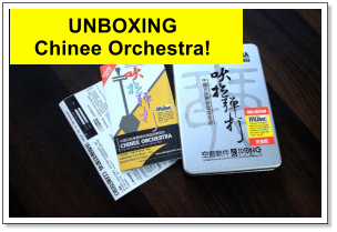 UNBOXING  Chinee Orchestra!